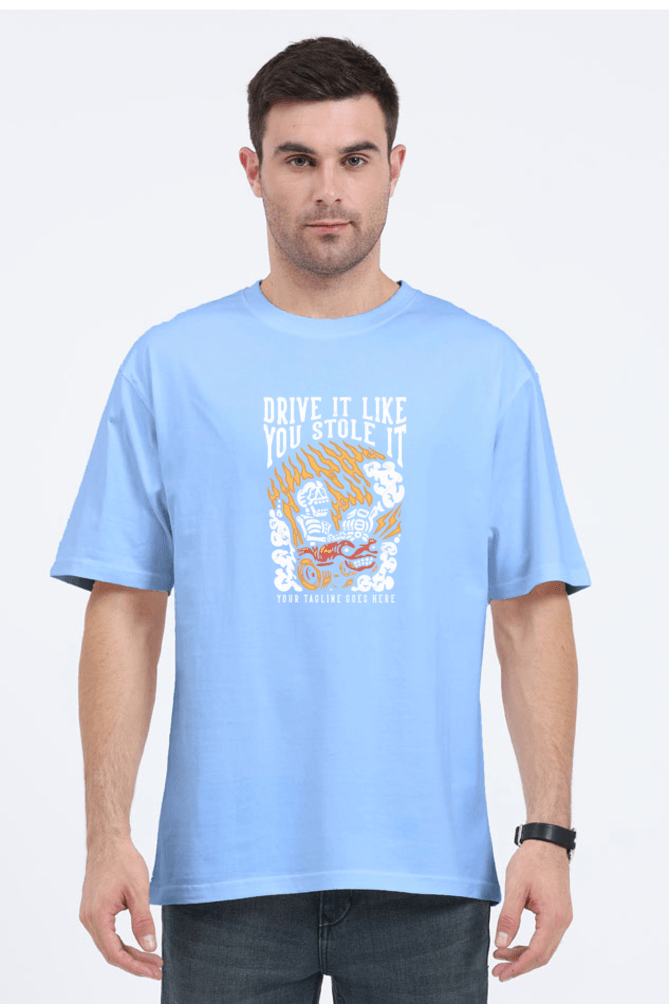 Drive it like you stole it Oversized Classic Baggy T - shit - My Store